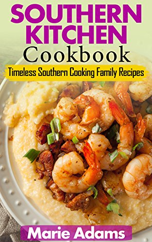 Cherie’s Southern Kitchen Reviews: Discover Timeless Southern Cooking Recipes