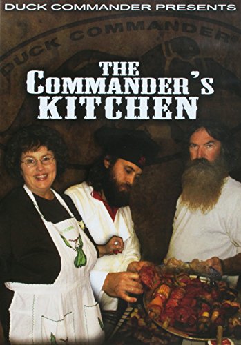 Duck Commander Presents: the Commander'S Kitchen Film