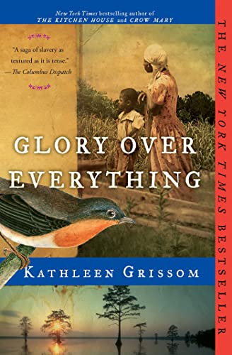 Glory Over Everything Beyond the Kitchen House