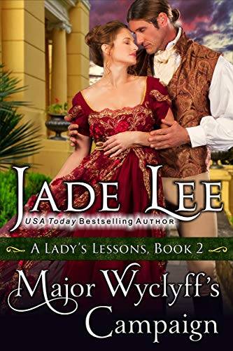 Jade Lee Kitchen Taunton: Discover Major Wyclyff’s Regency Romance Campaign