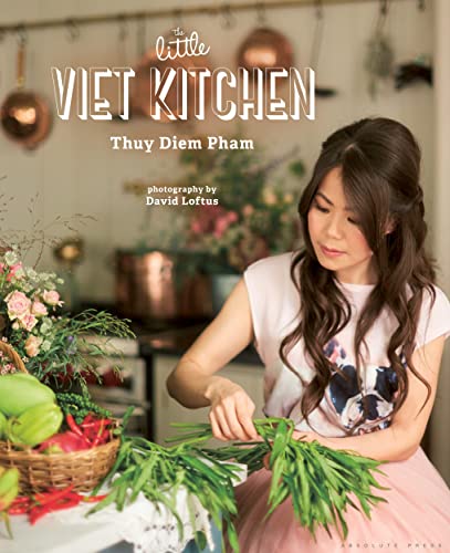 Ong Jas Viet Kitchen: Discover Authentic Vietnamese Recipes with The Little Viet Kitchen