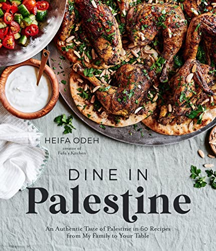 Syrian Kitchen Halal Food: Discover Authentic Palestinian Flavors in 60 Recipes