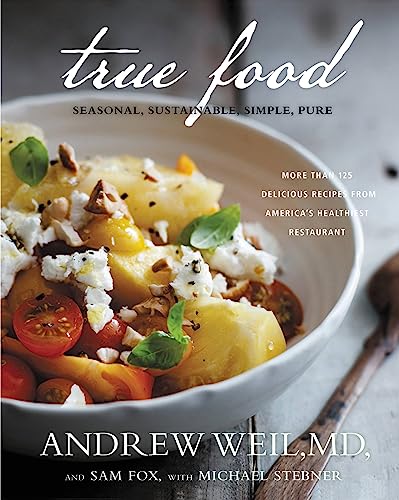 True Food Kitchen Kop: Delicious Healthy Recipes for Quick Meals