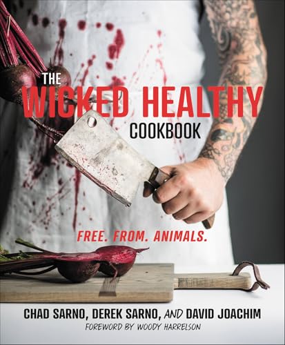 Wicked Juice And Kitchen: Ultimate Guide to Healthy, Animal-Free Recipes